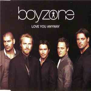 Boyzone - Love You Anyway