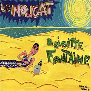Brigitte Fontaine - Le Nougat