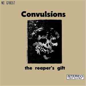 Convulsions - The Reaper's Gift