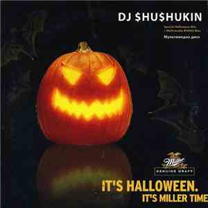 DJ Shushukin - It's Halloween. It's Miller Time.