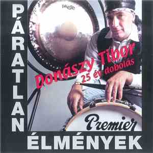 Donászy Tibor - Páratlan Élmények