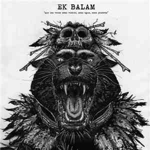 Ek Balam - Que Las Voces Sean Viento, Sean Agua, Sean Piedras