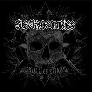 Electrozombies - Skull Of Chaos