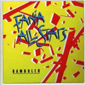 Fania All Stars - Bamboleo
