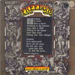 Freedom  - Is More Than A Word