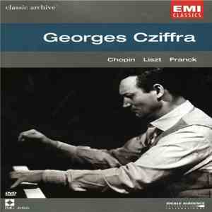Georges Cziffra, Chopin, Liszt, Franck - Georges Cziffra