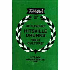 Hitsville Drunks - Jc Says Jc / High Culture