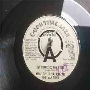 Jesse Fuller The Amazing One Man Band - San Francisco Bay Blues