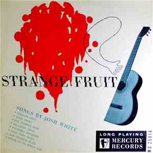 Josh White - Strange Fruit
