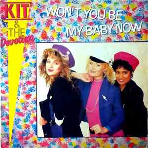 Kit & The Devotion - Won't You Be My Baby Now