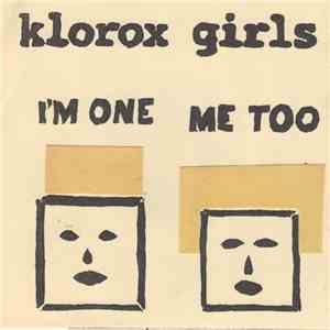 Klorox Girls - Rapunzel's Unrest/Color My Imagination