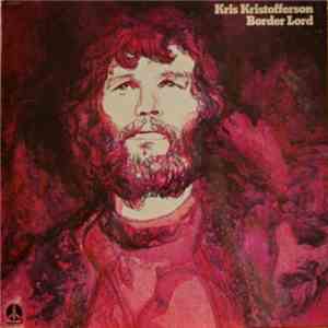 Kris Kristofferson - Border Lord