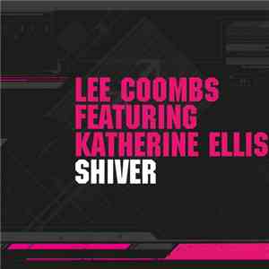 Lee Coombs Feat. Katherine Ellis - Shiver