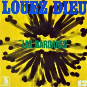 Les Bardanes - Louez Dieu N° 12