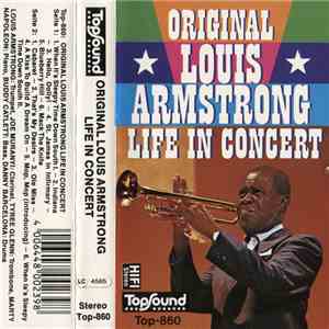 Louis Armstrong - Original Louis Armstrong Life In Concert
