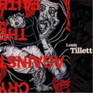 Louis Tillett - Cry Against The Faith