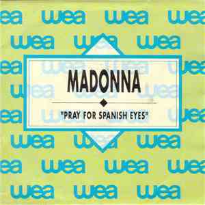 Madonna - Pray For Spanish Eyes