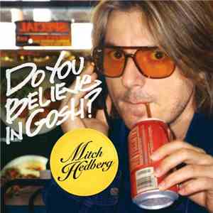 Mitch Hedberg - Do You Believe In Gosh?