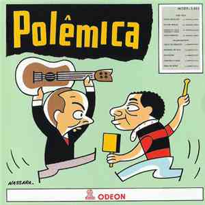 Noel Rosa, Wilson Batista, Francisco Egydio, Roberto Paiva - Polêmica