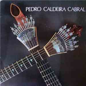 Pedro Caldeira Cabral - Pedro Caldeira Cabral