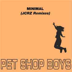Pet Shop Boys - Minimal (JCRZ Remixes)