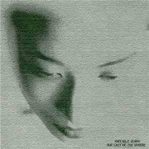 Raffaele Serra - Our Lady Of The Sphere