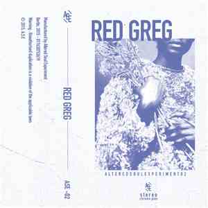 Red Greg - Altered Soul Experiment 02
