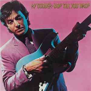 Ry Cooder - Bop Till You Drop