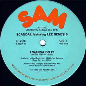 Scandal  Featuring Lee Genesis - I Wanna Do It