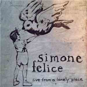Simone Felice - Live From A Lonely Place
