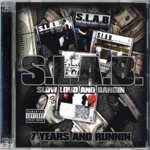 S.L.A.B. - 7 Years And Runnin