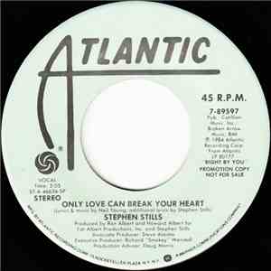 Stephen Stills - Only Love Can Break Your Heart
