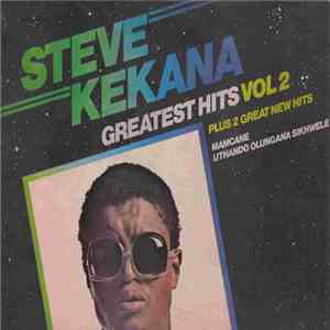 Steve Kekana - Greatest Hits Vol 2
