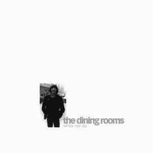 The Dining Rooms - White Riot EP