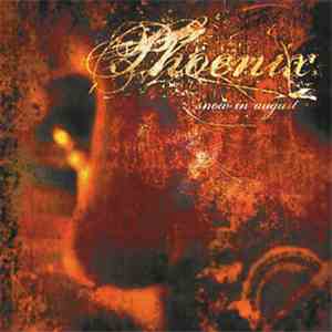 The Phoenix - Snow In August
