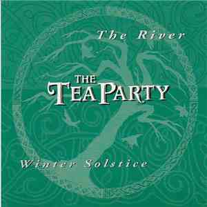 The Tea Party - The River