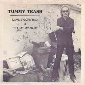 Tommy Trash  - Love's Gone Bad / Tell Me My Name