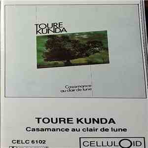 Touré Kunda - Casamance Au Clair De Lune