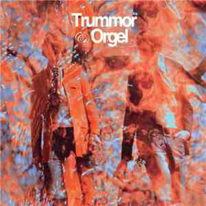 Trummor & Orgel - Reflections From A Watery World