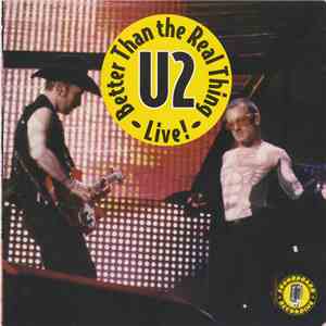 U2 - Better Than The Real Thing - Live!