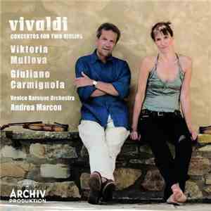 Vivaldi, Viktoria Mullova, Giuliano Carmignola, Venice Baroque Orchestra, A ...