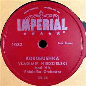 Vladimir Niedzielski And His Balalaika Orchestra - Korobushka