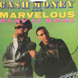 Cash Money & Marvelous - Play It Kool