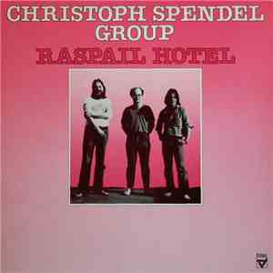 Christoph Spendel Group - Raspail Hotel