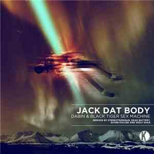 Dabin & Black Tiger Sex Machine - Jack Dat Body