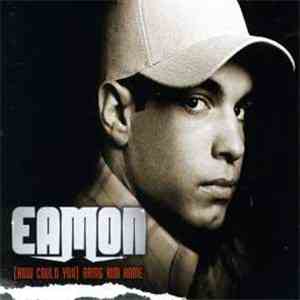 Eamon - (How Could You) Bring Him Home