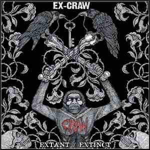 Ex-Craw - Extant / Extinct