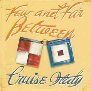 Few And Far Between, Cruise Italy - Left For Dead / Young Villains