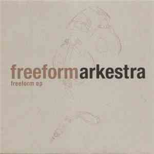 Freeform Arkestra - Freeform EP