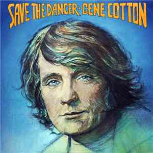 Gene Cotton - Save The Dancer